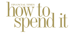 FT How to spend it